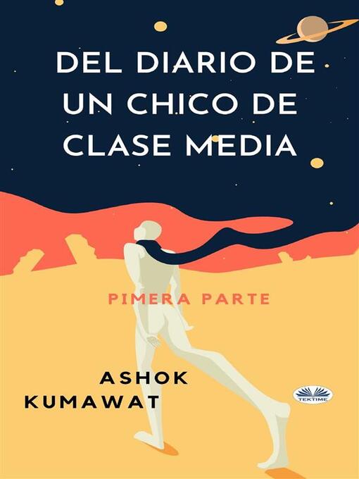 Title details for Del Diario De Un Chico De Clase Media by Ashok Kumawat - Available
